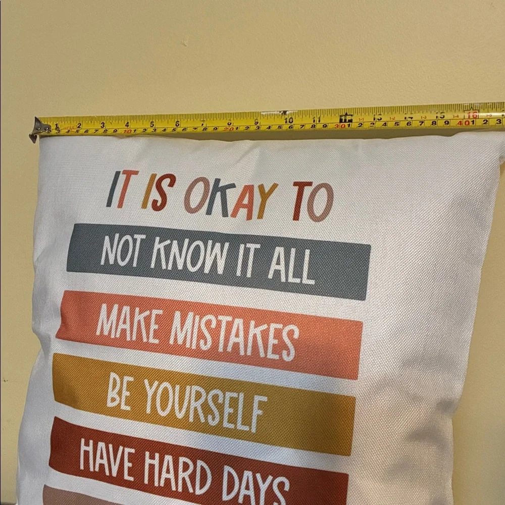 IT IS OKAY TO….. Encouragement Pillow